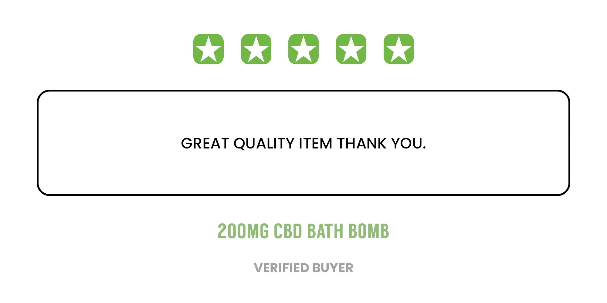 Review of 200mg CBD bath bomb: 5-star rating. Text reads: "Great quality item thank you." Verified buyer. Peoples CBD - Make Life Better Everyday!