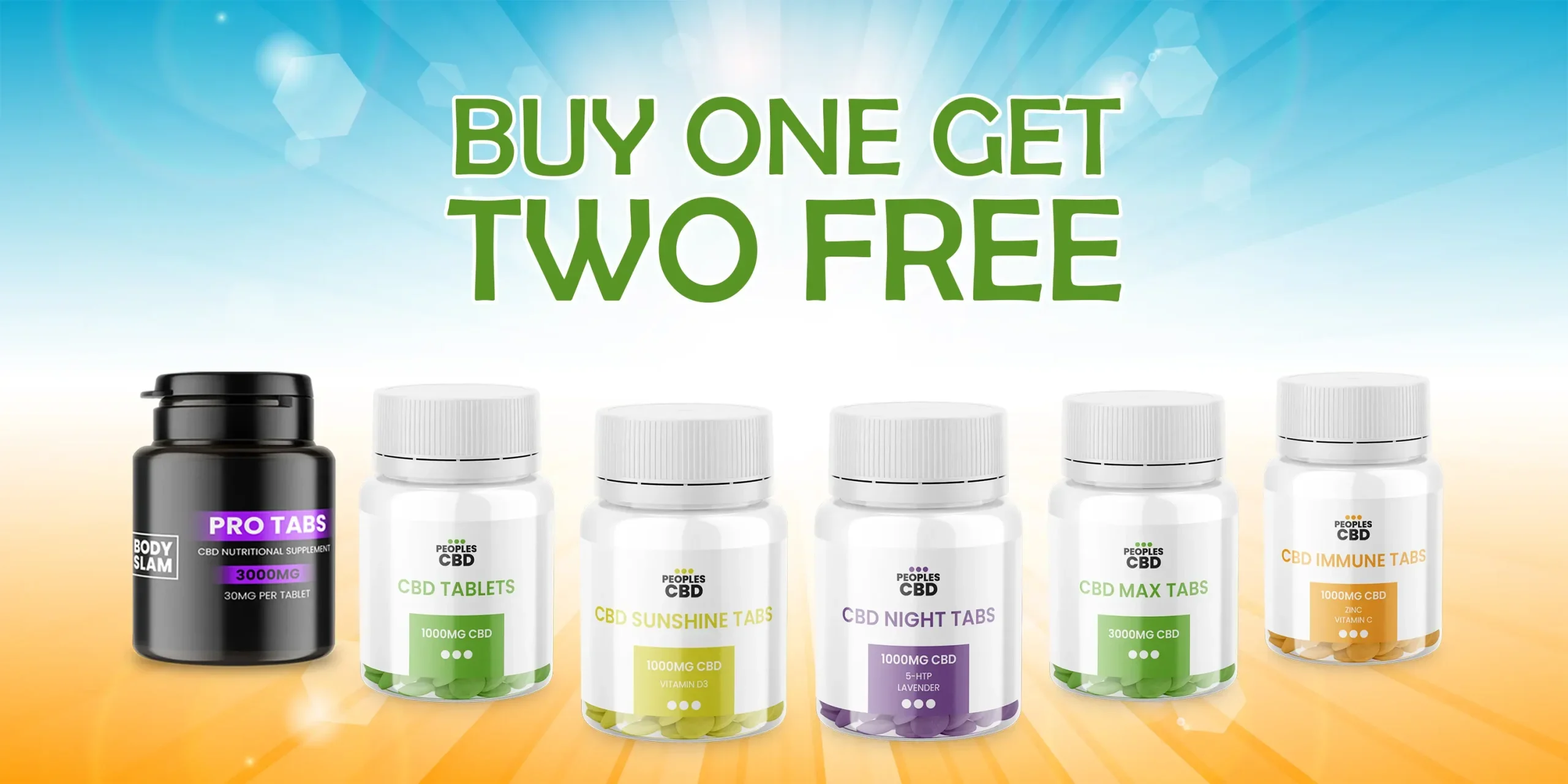 Cbd Supplements Buy One Get Two Free Sale Buy One Get Two Free CBD offer: Bodyslam Pro Tabs, CBD Tablets, Sunshine, Night, Max and Immune Tabs Peoples CBD - Make Life Better Everyday!